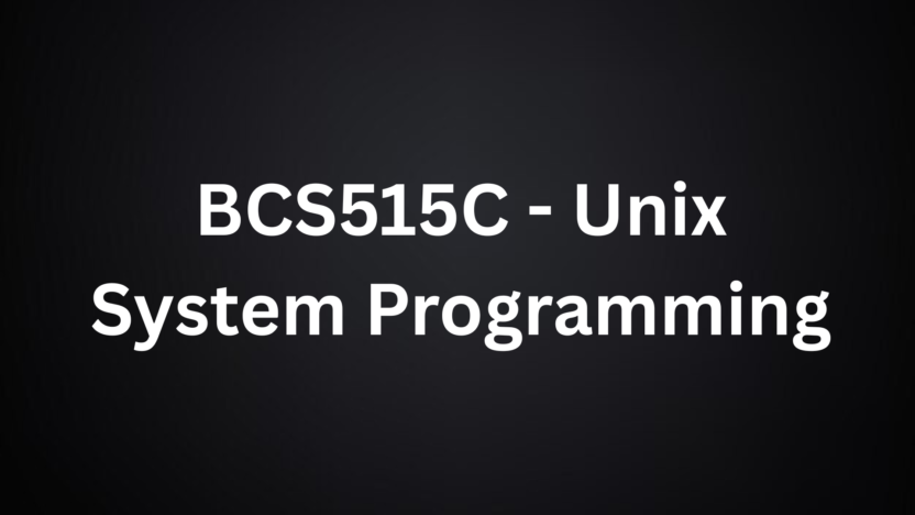 Unix System Programming - BCS515C (Model QP & QB) - VTU Notes