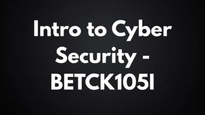 Intro to Cyber Security - BETCK105I