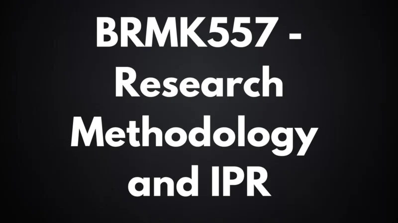 BRMK557 Research Methodology and IPR