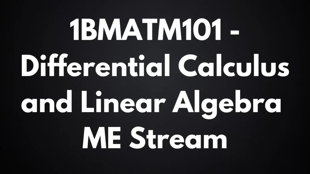 Differential Calculus and Linear Algebra ME Stream